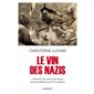 Le vin des nazis : Comment les caves françaises ont été pillées sous l'Occupation