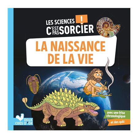 La naissance de la vie : La science c'est pas sorcier !