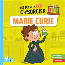 Marie Curie : La science c'est pas sorcier !