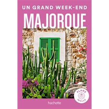Majorque (Hachette) : Un grand week-end à...