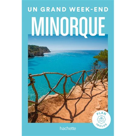 Minorque (Hachette) : Un grand week-end à...