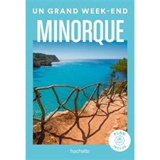 Minorque (Hachette) : Un grand week-end à...