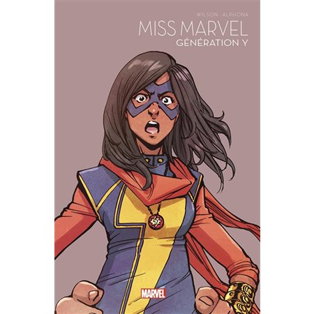 Marvel. Marvel super-héroïnes T.02 : Miss Marvel : Génération Y : Bande dessinée : Couverture souple
