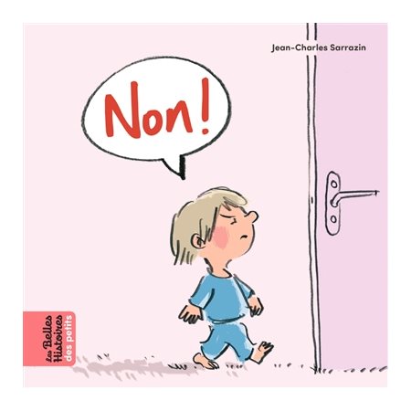 Non ! : Les belles histoires des petits : INT