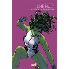 Marvel. Marvel super-héroïnes T.03 : She-Hulk : Verte et célibataire : Bande dessinée : Couverture souple