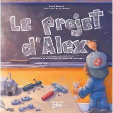 Le projet d'Alex : Couverture rigide