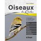 Oiseaux du Québec : Un guide pratique pour identifier et attirer vos oiseaux préférés : Couverture rigide