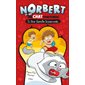 Norbert et ses méCHATventures T.01 : Une famille bizarroïde : 6-8