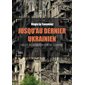 Jusqu'au dernier Ukrainien : Récit d'un reporter de guerre
