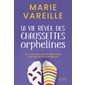 La vie rêvée des chaussettes orphelines (FP)