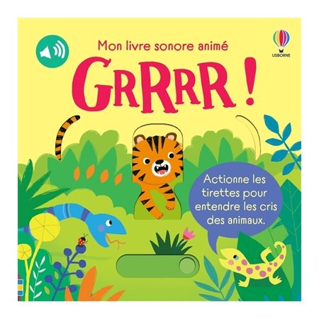 Grrrr ! : Mon livre sonore animé : Livre cartonné