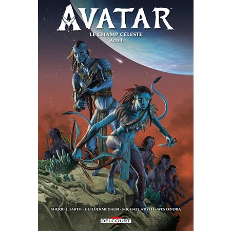 Avatar : le champ céleste T.01 : Bande dessinée