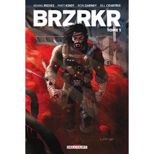 Brzrkr T.01 : Bande dessinée