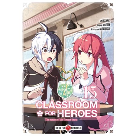 Classroom for heroes : The return of the former brave T.15 : Manga : ADT