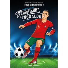 Cristiano Ronaldo : Premier ballon : Tous champions ! : 9-11