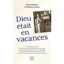 Dieu était en vacances : Récit