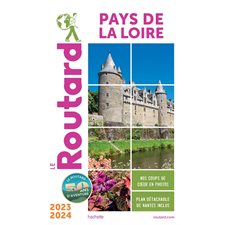 Pays de la Loire : 2023-2024 (Routard) : Le guide du routard