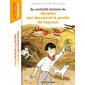 La véritable histoire de Jacques qui découvrit la grotte de Lascaux : Bayard poche. Mes premiers romans-doc : 6-8