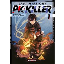 Last mission : PK killer T.01 : Manga : ADO