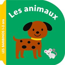 Les animaux : bambinos. 1-3 ans : Livre cartonné