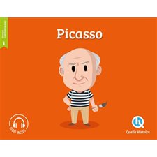 Pablo Picasso : Quelle histoire : 2e édition : Histoire jeunesse. Epoque contemporaine