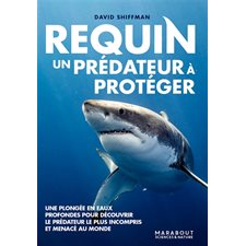 Requin : Un prédateur à protéger