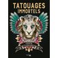 Tatouages immortels : Art thérapie