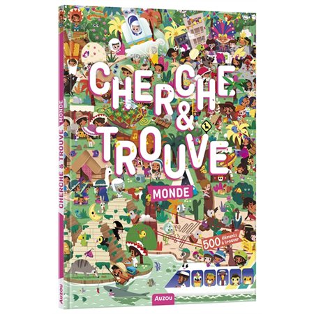 Monde : Cherche & trouve : 6 ans et +