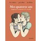 Mes quatorze ans : Enquête sur ma découverte de la sexualité : Bande dessinée