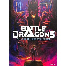 Battle dragons T.01 : La cité des voleurs : 12-14