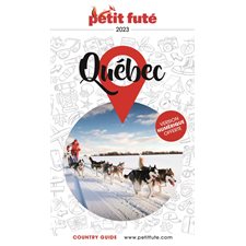 Québec : 2023 (Petit futé) : Petit futé. Country guide