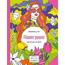 Flower power : 100 dessins à colorier : Les petits cahiers harmonie