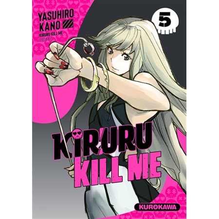 Kiruru kill me T.05 : Manga : ADT