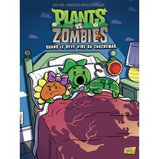 Plants vs zombies T.19 : Quand le rêve vire au cauchemar : Bande dessinée