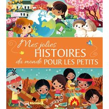 Mes jolies histoires du monde pour les petits : Mes jolis contes : Couverture rigide