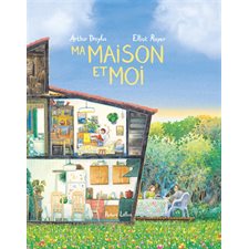 Ma maison et moi : Couverture rigide