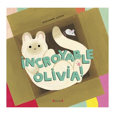 Incroyable Olivia ! : Couverture rigide