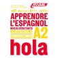 Apprendre l'espagnol : Niveau débutants : Niveau atteint A2 : Objectif langues