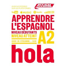 Apprendre l'espagnol : Niveau débutants : Niveau atteint A2 : Objectif langues
