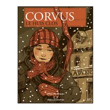 La trilogie Corvus T.02 : Le huis clos : Bande dessinée