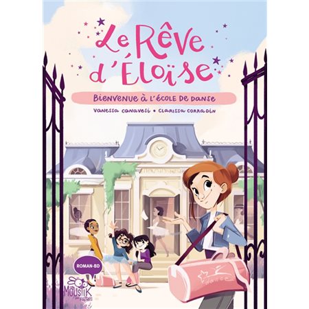 Le rêve d'Éloïse T.01 : Bienvenue à l'école de danse : 6-8