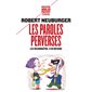 Les paroles perverses : Les reconnaître, s'en défaire