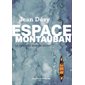 Espace Montauban : Le dernier roman scout : Nouvelle édition : 9-11