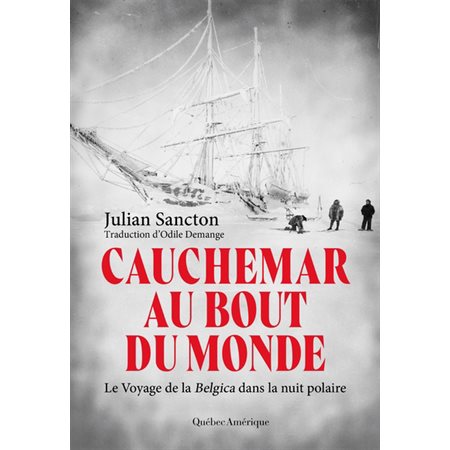 Cauchemar au bout du monde : Le Voyage de la Belgica dans la nuit polaire