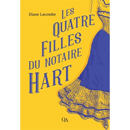 Les Quatre Filles du notaire Hart : HIS