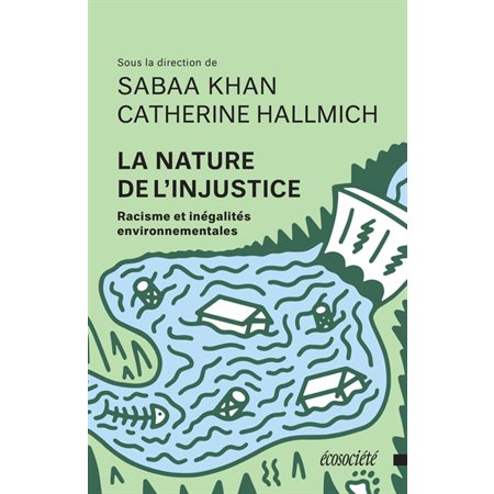 La nature de l'injustice : Racisme et inégalités environnementales