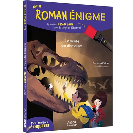 Le musée des dinosaures : Mon roman énigme : Romans. Premiers pas : 6-8