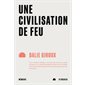 Une civilisation de feu