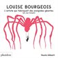 Louise Bourgeois : L'artiste qui fabriquait des araignées géantes (et s'en fichait)