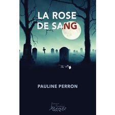 La rose de sang : POL